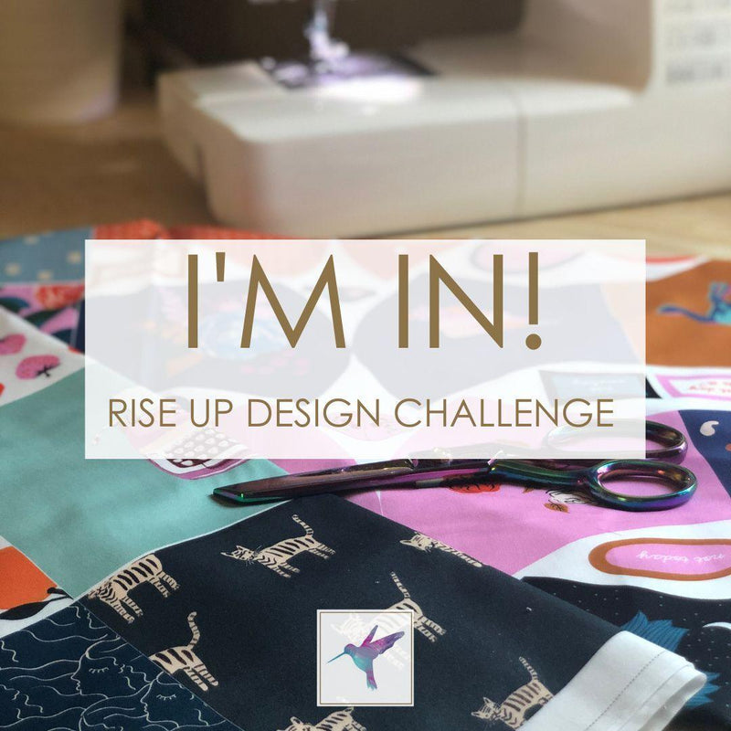 Rise Up Design Challenge Update - Hummingbird Lane Fabrics and Notions