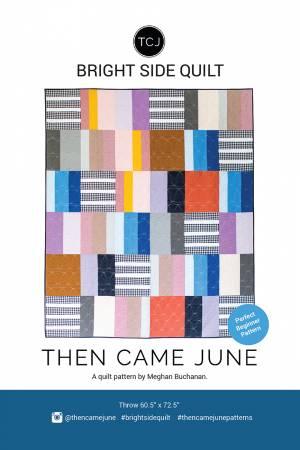 Bright Side Quilt Pattern- Meghan Buchanan - Hummingbird Lane Fabrics and Notions