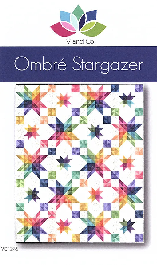 Ombre Stargazer Quilt Pattern - V and Co. - Hummingbird Lane Fabrics and Notions